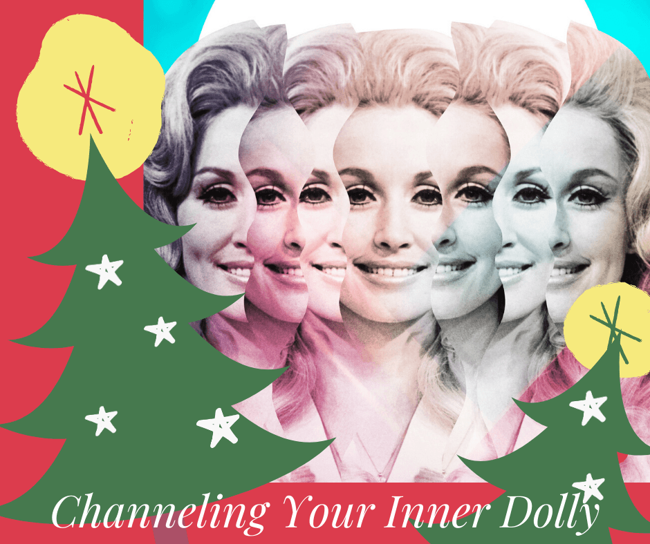 Channeling Your Inner Dolly Channeling Your Inner Dolly